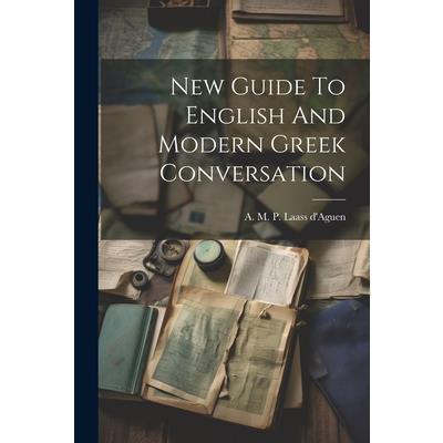 New Guide To English And Modern Greek Conversation