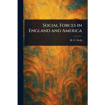 Social Forces in England and America