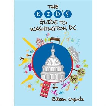 The Kid’s Guide to Washington, DC