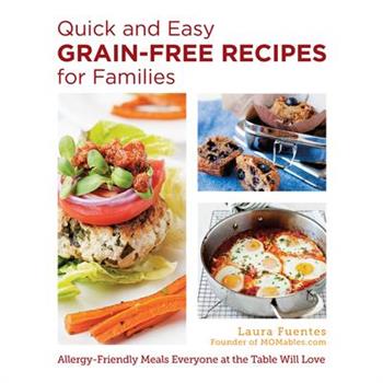 Quick and Easy Grain-Free Recipes for Families