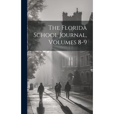 The Florida School Journal, Volumes 8-9