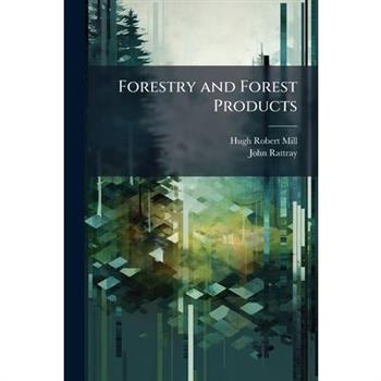 Forestry and Forest Products