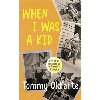 When I Was a Kid