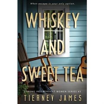 Whiskey and Sweet Tea