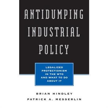 Antidumping Industrial Policy