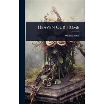 Heaven Our Home