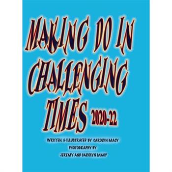 Making Do in Challenging Times