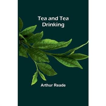 Tea and Tea Drinking