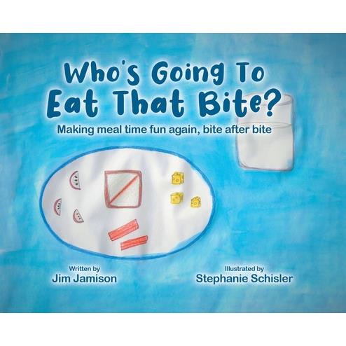 Who's Going To Eat That Bite?