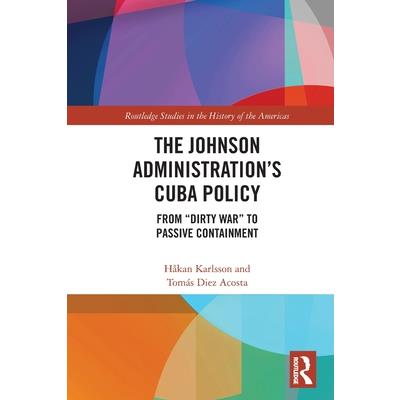 The Johnson Administration’s Cuba Policy