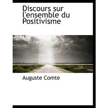 Discours Sur L’Ensemble Du Positivisme