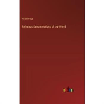 Religious Denominations of the World