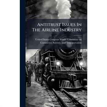 Antitrust Issues In The Airline Industry