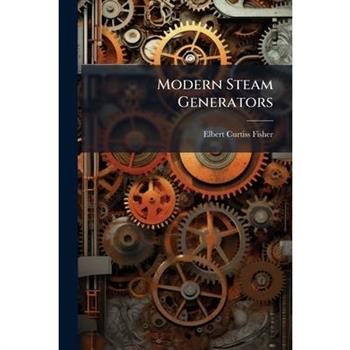 Modern Steam Generators