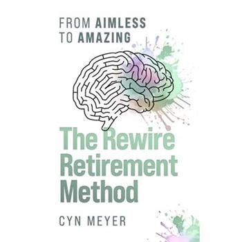 The Rewire Retirement Method