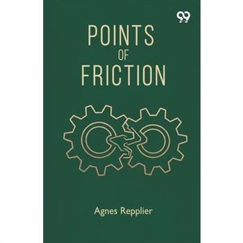 Points Of Friction