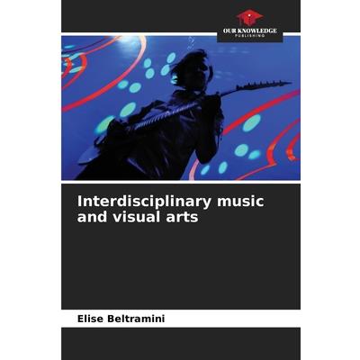 Interdisciplinary music and visual arts