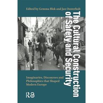 The Cultural Construction of Safety and Security
