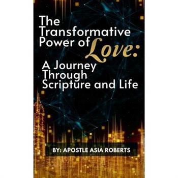 The Transformative Power of Love