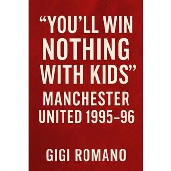 "You'll Win Nothing With Kids"