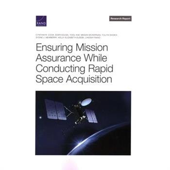 Ensuring Mission Assurance While Conducting Rapid Space Acquisition