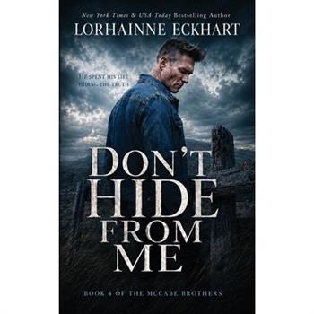 Don't Hide From Me