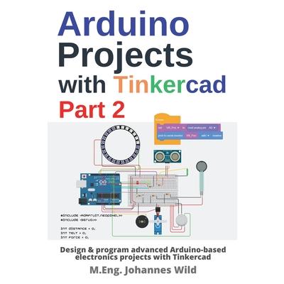 Arduino Projects with Tinkercad Part 2