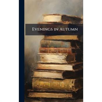 Evenings in Autumn