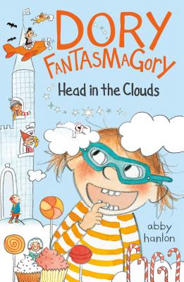 Dory Fantasmagory (4) : Head in the clouds /