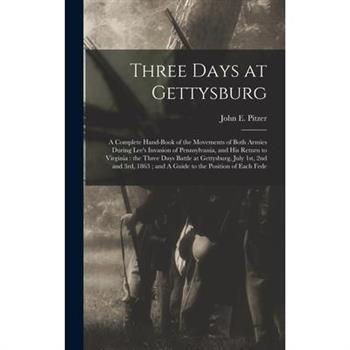 Three Days at Gettysburg