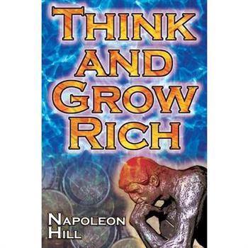 Think and Grow Rich (Megalodon Financial Success Series)