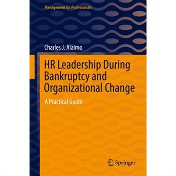 HR Leadership During Bankruptcy and Organizational Change