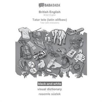 BABADADA black-and-white, British English - Tatar (latin characters) (in latin script), visual dictionary - visual dictionary (in latin script)