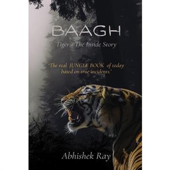 Baagh Tiger - The Inside Story