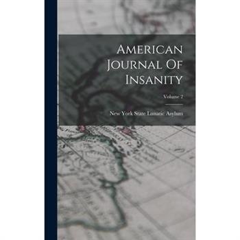 American Journal Of Insanity; Volume 2