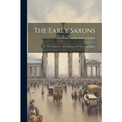 The Early Saxons