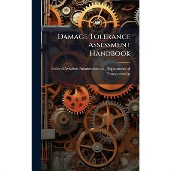 Damage Tolerance Assessment Handbook