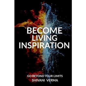 Become Living Inspiration