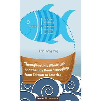 Throughout His Whole Life had the Boy Been Struggling from Taiwan to America