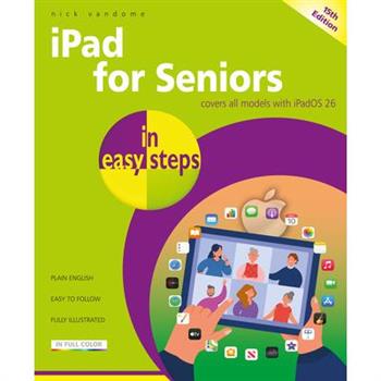 iPad for Seniors in Easy Steps