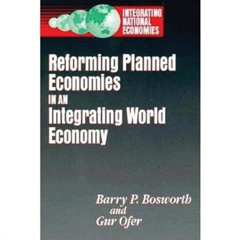 Reforming Planned Economies in an Integrating World Economy