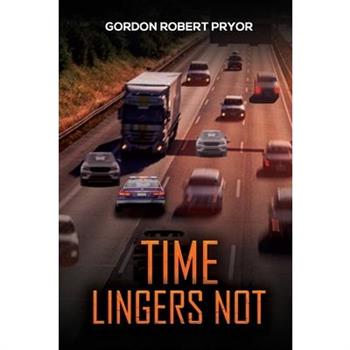 Time Lingers Not