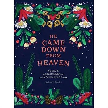 He Came Down from Heaven