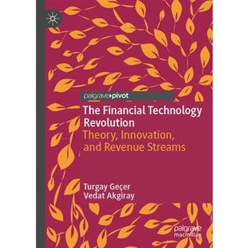 The Financial Technology Revolution