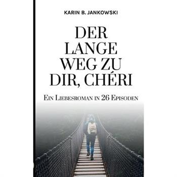 Der lange Weg zu dir, Ch矇ri