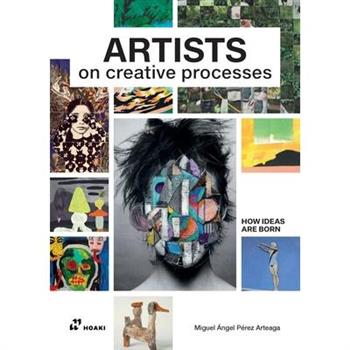 Artists on Creative Processes