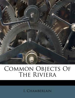 Common Objects of the Riviera