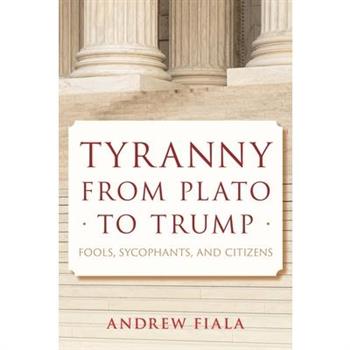 Tyranny from Plato to Trump