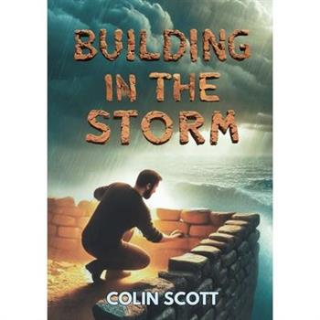 Building in the Storm