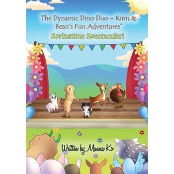 The Dynamic Dino Duo - Kirin & Beau’s Fun Adventures(TM)